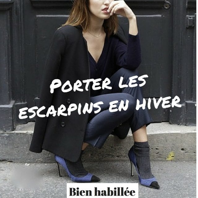 Comment porter les escarpins en hiver ?
