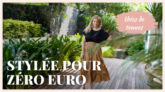 Stylée pour Zéro euro : Comment être stylée sans faire de shopping