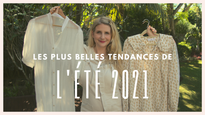 Les 7 plus belles tendances de l’été 2021
